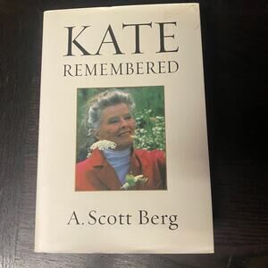 Kate Remembered by A. Scott Berg (2003, Hardcover)